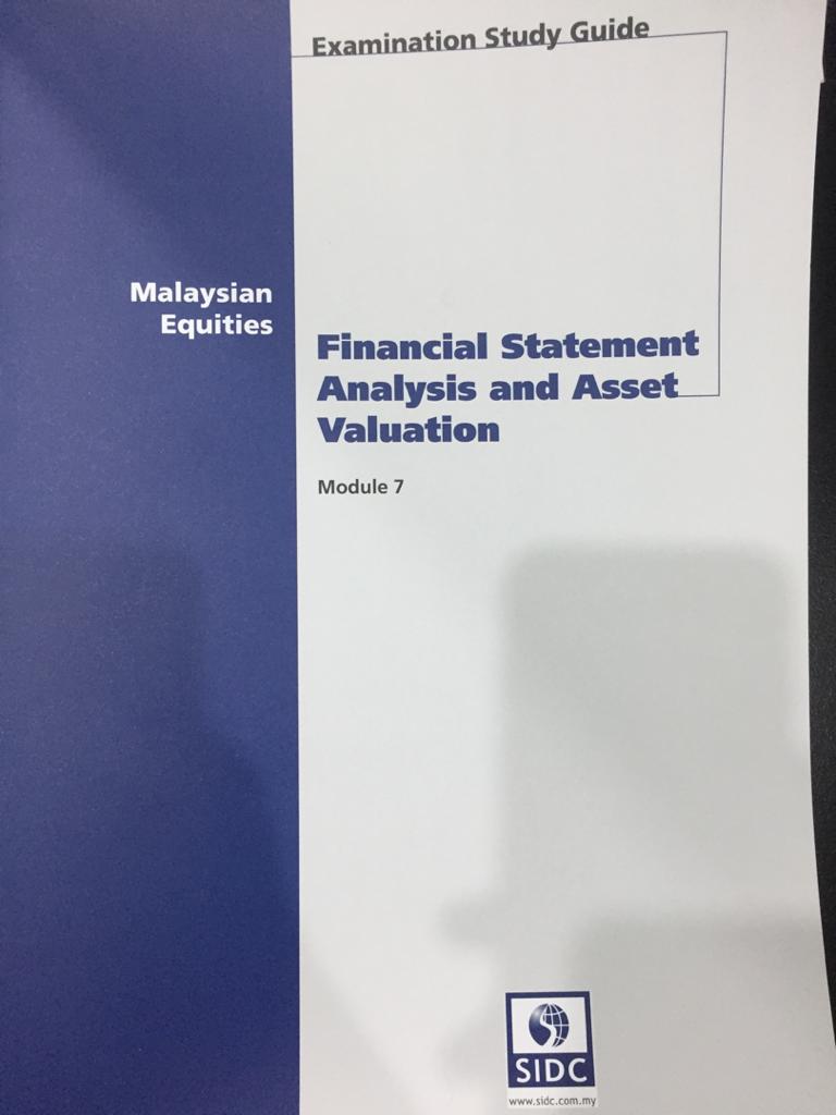 Module 7: Malaysian Equities: Financial Statement Analysis &amp; Asset Valuation (Re-print 2018)