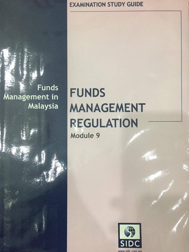 Module 9: Funds Management In Malaysia: Funds Management Regulation (Revised 2016)