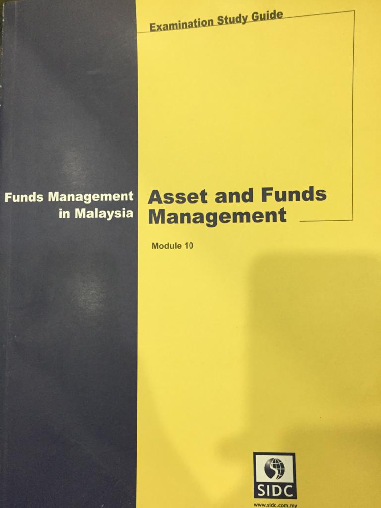 Module 10: Malaysian Fund Manager's Representative: Asset &amp; Funds Management (Update 2017)